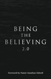 bokomslag Being the Believing 2. 0