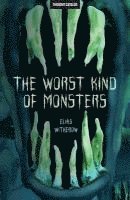 bokomslag The Worst Kind of Monsters