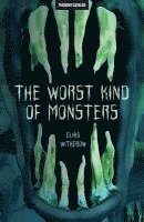 The Worst Kind of Monsters 1