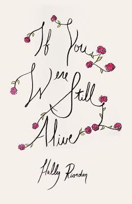 Holly Riordan, Thought Catalog - If You Were Still Alive, Häftad