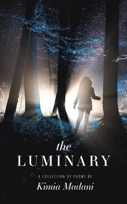 The Luminary: A Collection of Poems 1