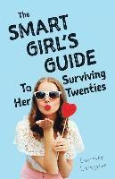 Thought Catalog, Courtney Livingston - The Smart Girl's Guide To Surviving Her Twenties, Häftad