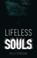 bokomslag Lifeless Souls