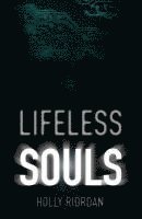 Lifeless Souls 1