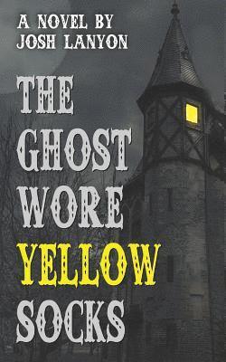 Josh Lanyon - Ghost Wore Yellow Socks, Häftad