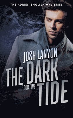 Josh Lanyon - Dark Tide, Häftad
