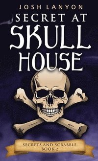 bokomslag Secret at Skull House