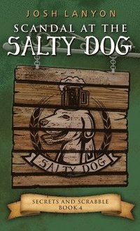 bokomslag Scandal at the Salty Dog