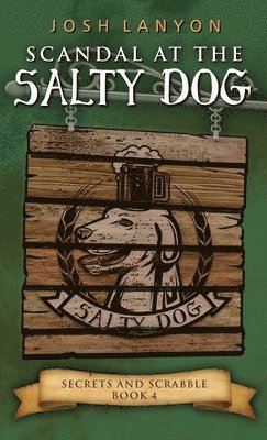 bokomslag Scandal at the Salty Dog