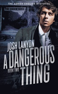 Josh Lanyon - Dangerous Thing, Häftad