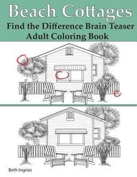 bokomslag Beach Cottages: Find the Difference Brain Teaser Puzzle Adult Coloring Book