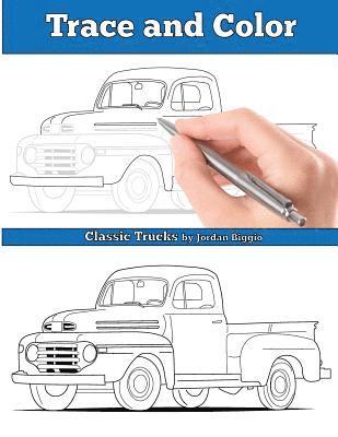 Trace and Color: Classic Trucks: Adult Activity Book 1