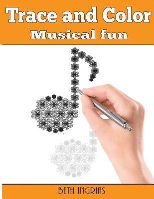bokomslag Trace and Color: Musical Fun: Adult Activity Book