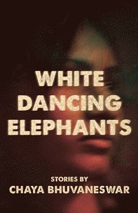 bokomslag White Dancing Elephants
