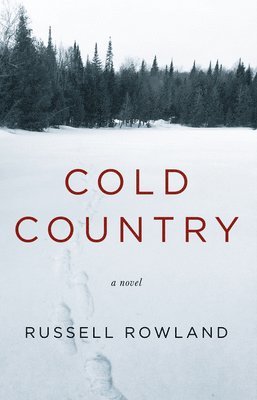 Russell Rowland - Cold Country, Häftad