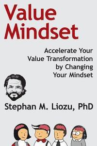 bokomslag Value Mindset: Accelerate Your Value Transformation by Changing Your Mindset