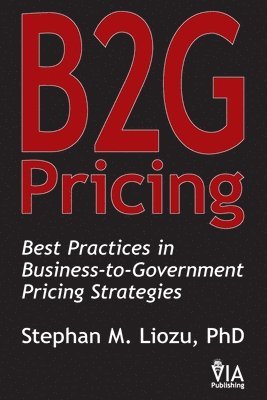 B2G Pricing: Best Practices in Business-to-Government Pricing Strategies 1