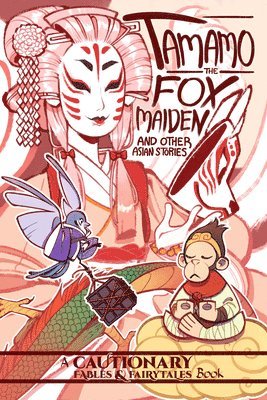 Kel McDonald, Kate Ashwin, Kel Mcdonald - Tamamo the Fox Maiden, Häftad