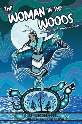 The Woman in the Woods and Other North American Stories 1