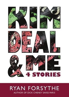 Kim Deal & Me: 4 Stories 1