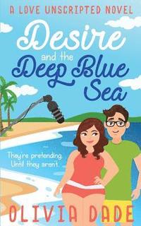 bokomslag Desire and the Deep Blue Sea