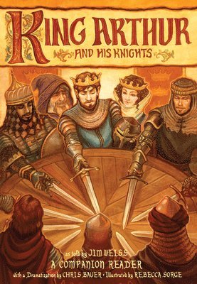 Jim Weiss - King Arthur and His Knights, Häftad