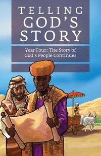 bokomslag Telling God's Story, Year Four: The Story of God's People Continues