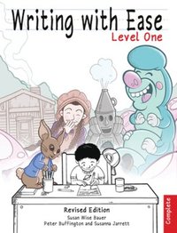 bokomslag Writing With Ease, Complete Level 1, Revised Edition
