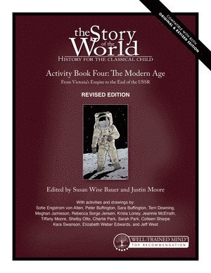 Susan Wise Bauer, Justin Moore - Story of the World, Vol. 4 Activity Book, Revised Edition, Häftad