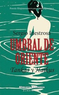 bokomslag Umbral de Oriente: Tankas y Haikus