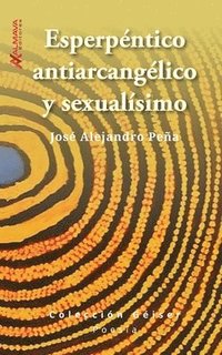 bokomslag Esperpentico, antiarcangelico y sexualisimo