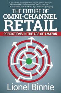 bokomslag The Future of Omni-Channel Retail