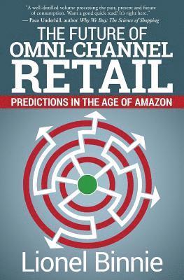 Lionel Binnie - Future of Omni-Channel Retail, Häftad. Tillgänglighet: Lägg i varukorg