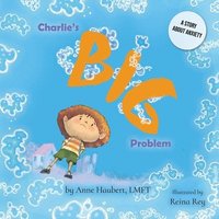 bokomslag Charlie's Big Problem