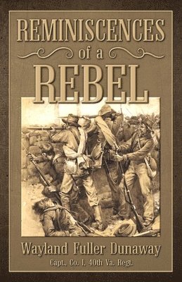 Reminiscences of a Rebel 1