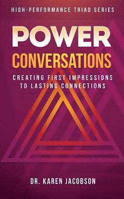 Karen Jacobson - Power Conversations: Creating First Impressions to Lasting Connections, Häftad