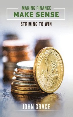 Making Finance Make Sense: Striving To Win 1