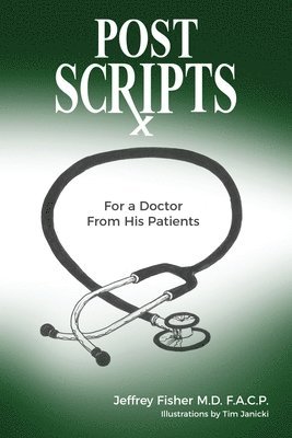 bokomslag Postscripts: For a Doctor From His Patients