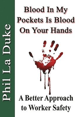 bokomslag Blood In My Pockets Is Blood On Your Hands