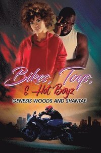 bokomslag Bikes, Toys, & Hot Boyz