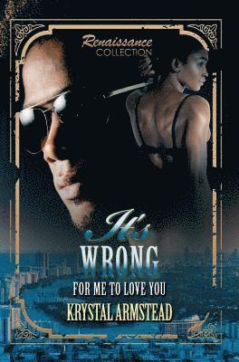 It's Wrong For Me To Love You 1