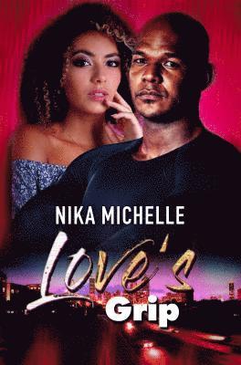 Nika Michelle - Love's Grip, Häftad