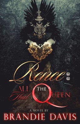 Renee: All Hail The Queen 1