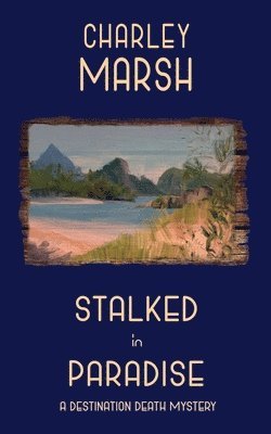 Stalked in Paradise 1