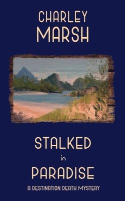 Stalked in Paradise
