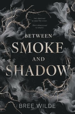 Bree Wilde - Between Smoke and Shadow, Häftad
