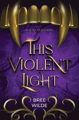 Bree Wilde - This Violent Light, Häftad