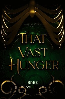 Bree Wilde - That Vast Hunger, Häftad