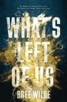 Bree Wilde - What's Left of Us, Häftad. Tillgänglighet: Lägg i varukorg