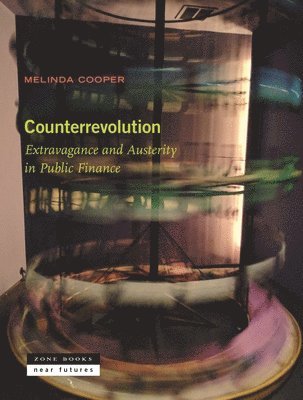 Melinda Cooper - Counterrevolution, Häftad